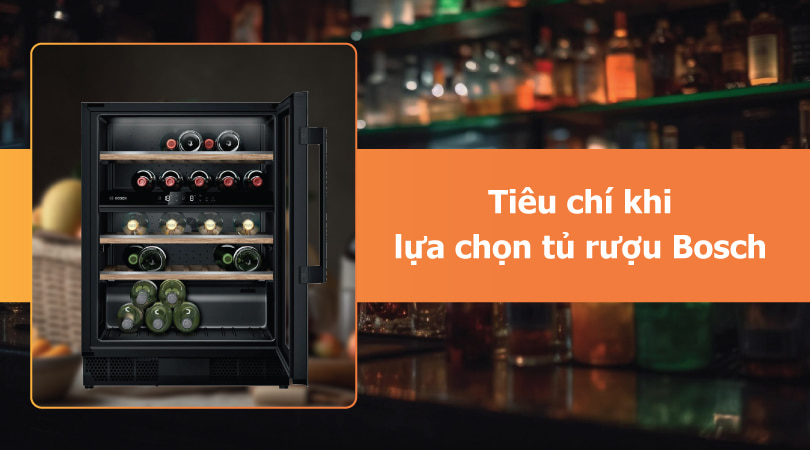 Những LỰA CHỌN TỦ RƯỢU VANG BOSCH